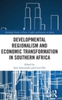 Image for Developmental Regionalism and Economic Transformation in Southern Africa