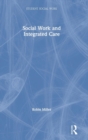 Image for Social Work and Integrated Care