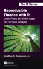 Image for Reproducible Finance with R : Code Flows and Shiny Apps for Portfolio Analysis