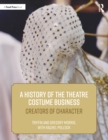 Image for A history of the theatre costume business  : creators of character