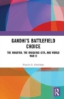 Image for Gandhi’s Battlefield Choice