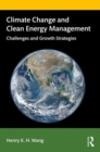 Image for Climate change and clean energy management  : challenges and growth strategies
