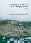 Image for Environmental arsenic in a changing world  : proceedings of the 7th International Congress and Exhibition on Arsenic in the Environment (as 2018), July 1-6, 2018, Beijing, P.R. China