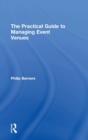 Image for The Practical Guide to Managing Event Venues
