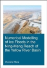 Image for Numerical Modelling of Ice Floods in the Ning-Meng Reach of the Yellow River Basin