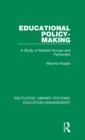 Image for Educational policy-making  : a study of interest groups and parliament