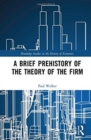 Image for A brief prehistory of the theory of the firm