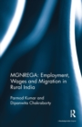 Image for MGNREGA: Employment, Wages and Migration in Rural India