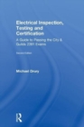 Image for Electrical inspection, testing and certification  : a guide to passing the City &amp; Guilds 2391 exams