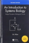 Image for An introduction to systems biology  : design principles of biological circuits