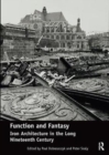 Image for Function and Fantasy: Iron Architecture in the Long Nineteenth Century