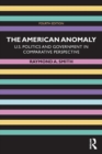 Image for The American anomaly  : U.S. politics and government in comparative perspective