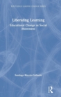 Image for Liberating Learning