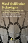 Image for Wood modification technologies  : principles, sustainability, and the need for innovation