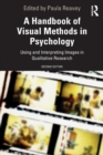 Image for A Handbook of Visual Methods in Psychology