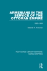 Image for Armenians in the Service of the Ottoman Empire