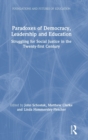 Image for Paradoxes of Democracy, Leadership and Education