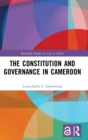 Image for The Constitution and Governance in Cameroon