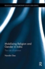 Image for Mobilizing religion and gender in India  : the role of activism