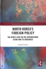 Image for North Korea&#39;s foreign policy  : the DPRK part on the international scene and its audiences