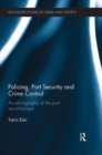 Image for Policing, Port Security and Crime Control