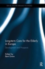 Image for Long-term care for the elderly in Europe  : development and prospects