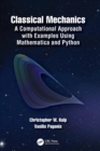 Image for Classical mechanics  : a computational approach, with examples using Mathematica and Python