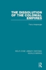 Image for The Dissolution of the Colonial Empires