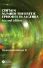 Image for Certain Number-Theoretic Episodes In Algebra, Second Edition