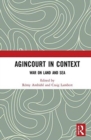 Image for Agincourt in context  : war on land and sea