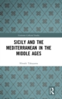 Image for Sicily and the Mediterranean in the Middle Ages