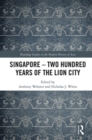 Image for Singapore – Two Hundred Years of the Lion City