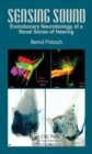 Image for Sensing sound  : neurobiology of the acquisition of a novel sense and its societal impact