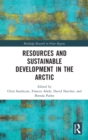 Image for Resources and sustainable development in the Arctic