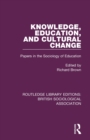 Image for Knowledge, Education, and Cultural Change
