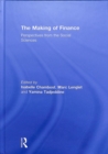 Image for The making of finance  : conventions, devices, and regulation