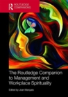 Image for The Routledge Companion to Management and Workplace Spirituality