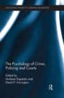Image for The psychology of crime, policing and courts