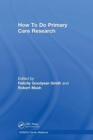 Image for How To Do Primary Care Research
