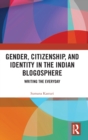 Image for Gender, Citizenship, and Identity in the Indian Blogosphere