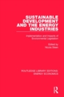 Image for Sustainable Development and the Energy Industries