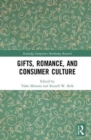 Image for Gifts, romance, and consumer culture