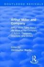 Image for Arthur Miller and company  : Arthur Miller talks about his work in the company of actors, designers, directors, and writers
