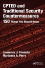 Image for CPTED and traditional security countermeasures  : 150 things you should know