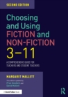 Image for Choosing and Using Fiction and Non-Fiction 3-11