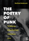 Image for The poetry of punk  : the meaning behind punk rock and hardcore lyrics
