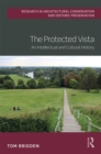 Image for The protected vista  : an intellectual and cultural history