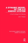 Image for A dynamic model of the US energy system  : a tool for energy R &amp; D planning
