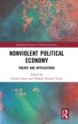 Image for Nonviolent Political Economy : Theory and Applications