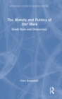 Image for The history and politics of Star Wars  : Death Stars and democracy